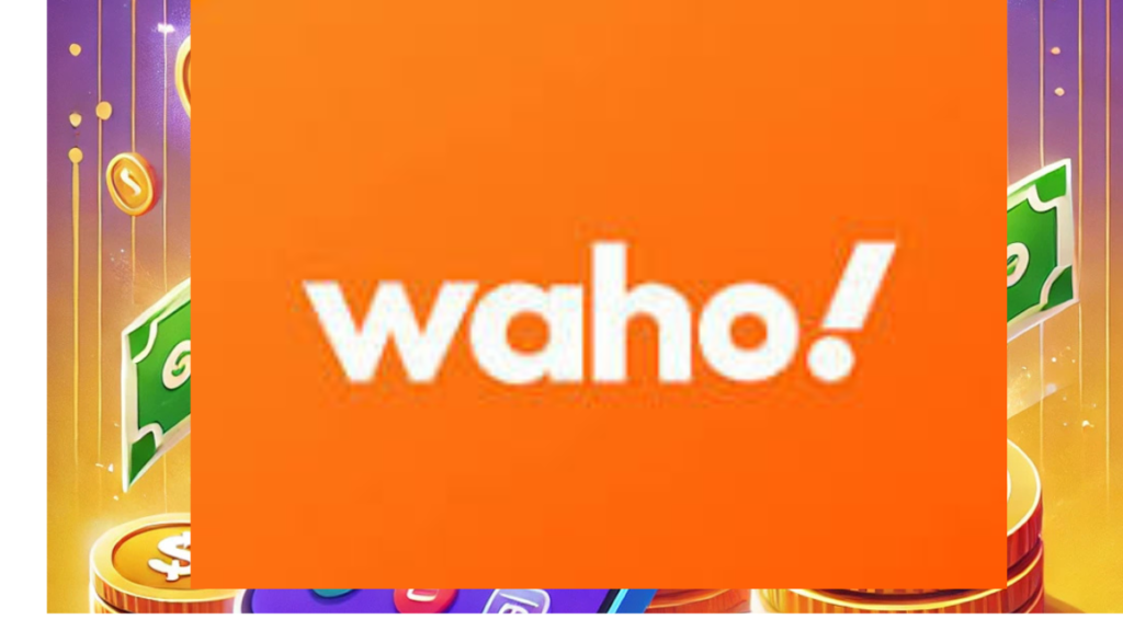 Waho Earn